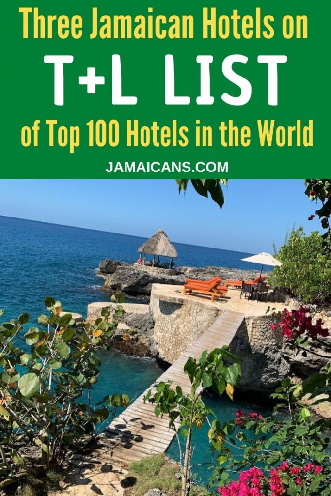 Three Jamaican Hotels on Travel And Leisure List of Top 100 Hotels in the World Pin
