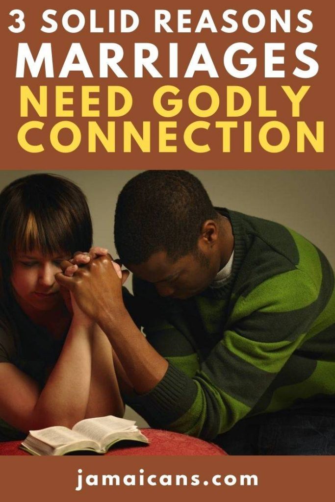 Three Solid Reasons Marriages Need Godly Connection PIN