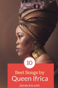 Top 10 Songs by Queen Ifrica