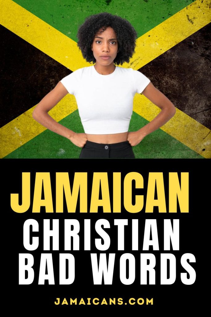 Top 12 Jamaican Christian Bad Words - pin