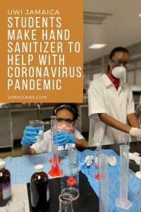 UWI Jamaica Students Make Hand Sanitizer To Help With Coronavirus Pandemic