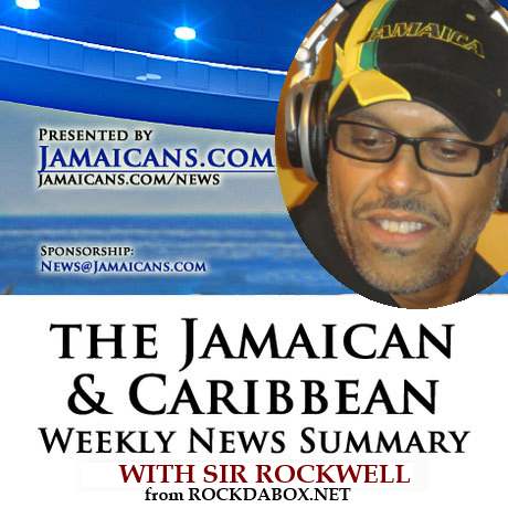 This is the Podcast of 7 Jamaican & Caribbean News Stories You May Have missed