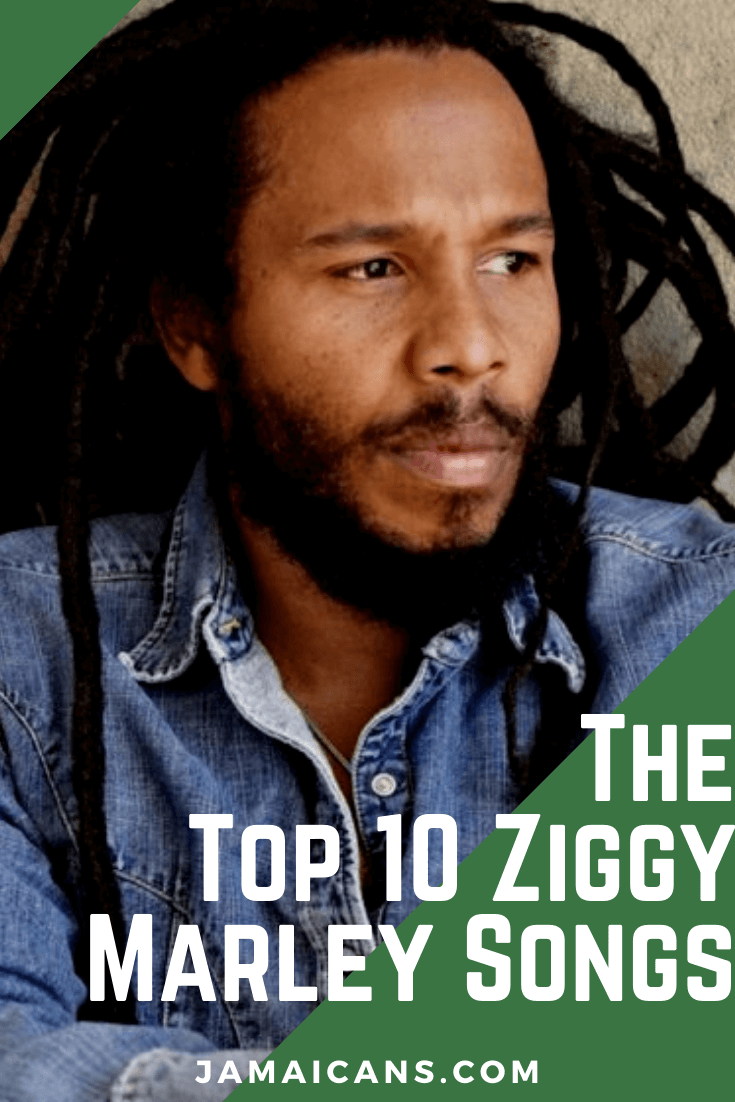 The Top 10 Ziggy Marley Songs