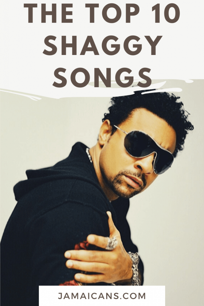 The Top 10 Shaggy Songs Jamaicans and Jamaica