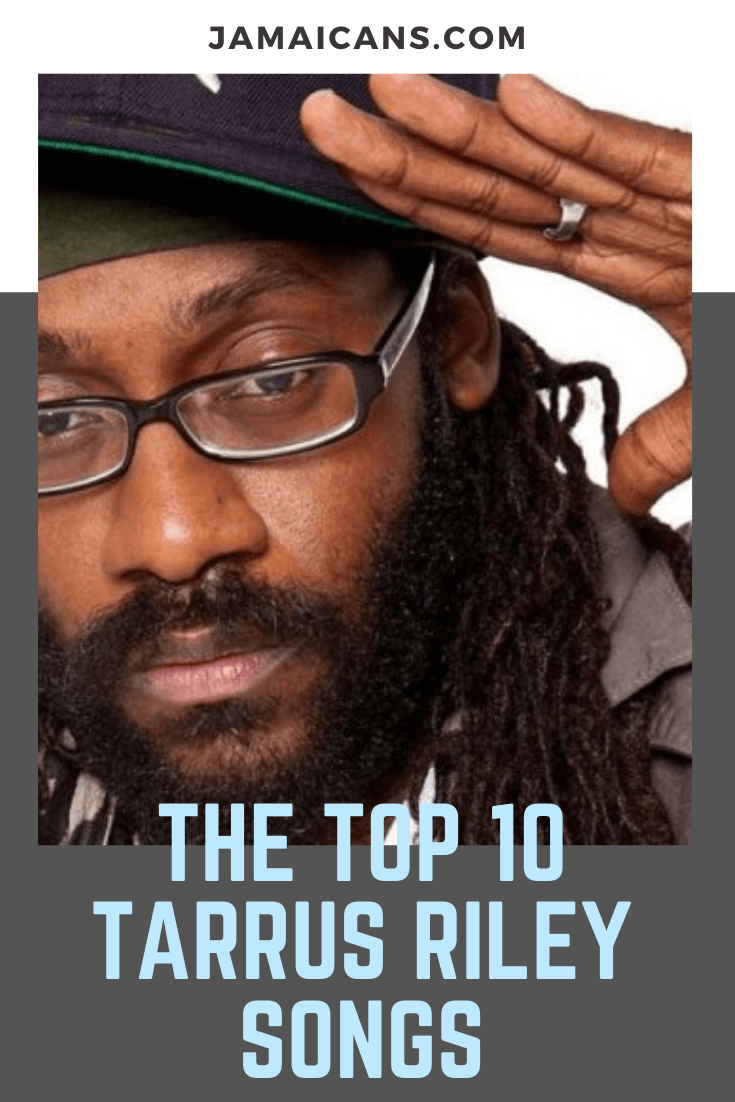 The Top 10 Tarrus Riley Songs - Jamaicans and Jamaica - Jamaicans.com