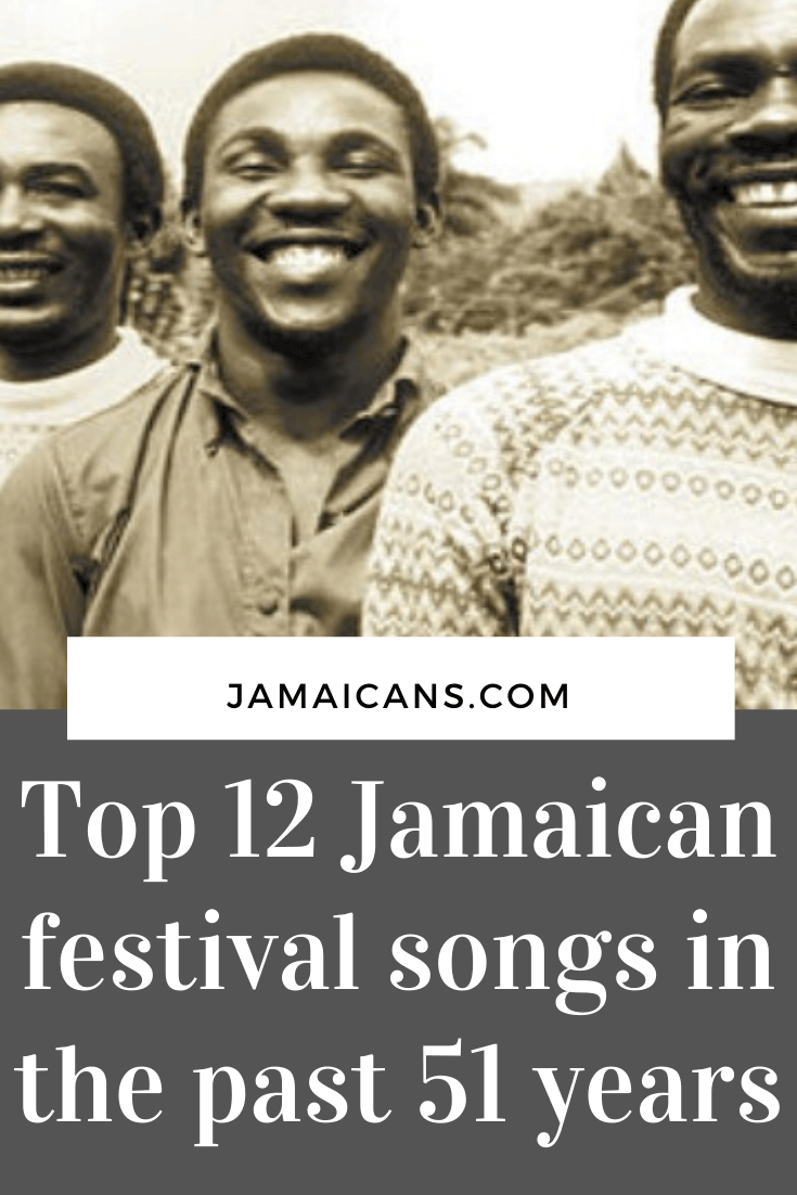 Top 12 Jamaican festival songs in the past 51 years