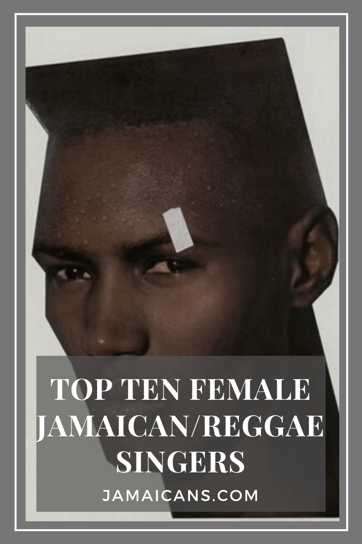 Top Ten Female Jamaican/Reggae Singers